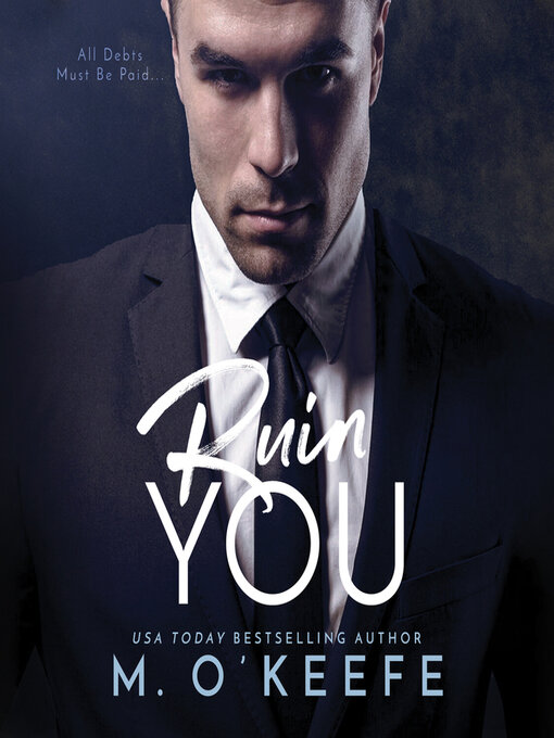 Title details for Ruin You by Molly O'Keefe - Available